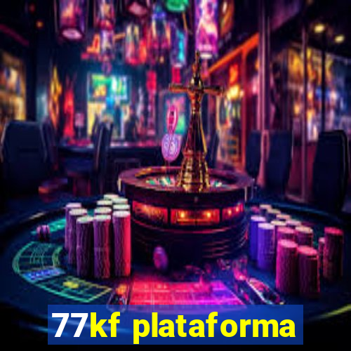 77kf plataforma